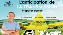 UNe affiche pour l'anticipation de la transmission des exploitations agricoles